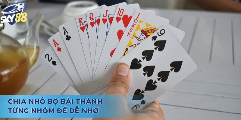 Cách nhớ bài tiến lên miền nam - Chia nhỏ trên tay