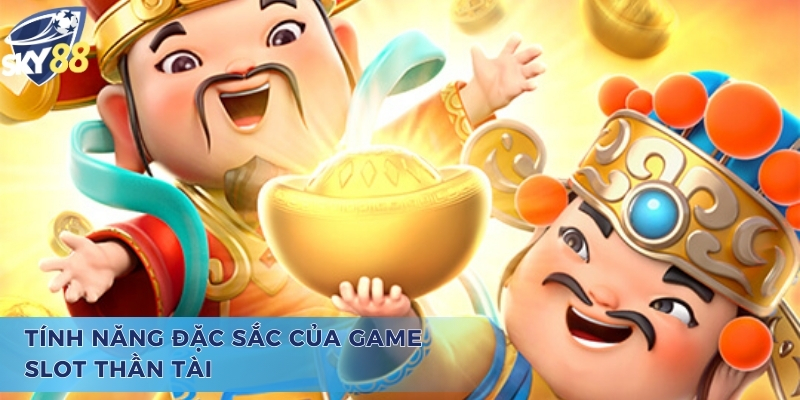 Tính năng độc đáo và khác biệt của Pgs Caishen Win