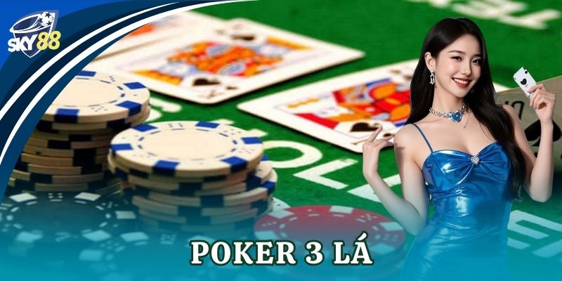 Poker 3 lá Sky88